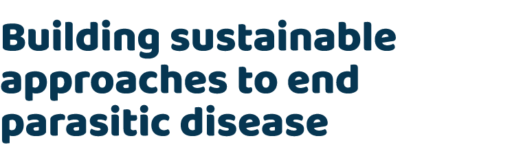 Building sustainable approaches to end parasitic disease 