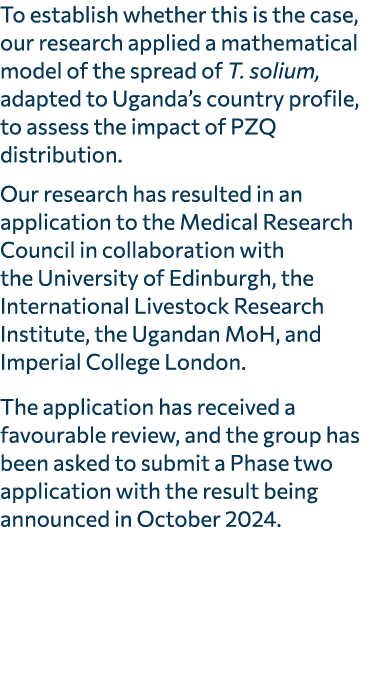 To establish whether this is the case, our research applied a mathematical model of the spread of T. solium, adapted ...