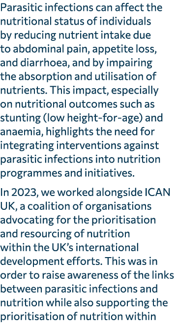 Parasitic infections can affect the nutritional status of individuals by reducing nutrient intake due to abdominal pa...